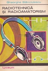 Radiotehnica si radioamatorism