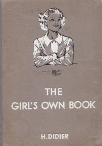 The girl's own book / Cartea propie a fetelor