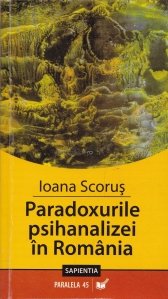 Paradoxurile psihanalizei in Romania