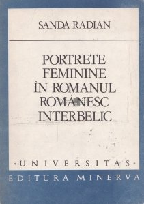 Portretele feminine in romanul romanesc interbelic