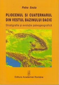 Pliocenul si cuaternarul din vestul bazinul dacic