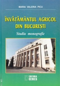 Invatamantul agricol din Bucuresti
