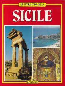 Le livre d'or de la Sicile / Cartea de aur a Siciliei