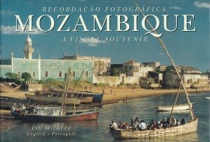Recordaco fotografica : Mozambique, a visual souvenir / Memorii fotografice : Mozambic, un suvenir vizual