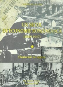 Un secol de economie romaneasca (1848-1947)