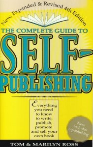 The complet guide to self-publishing / Ghidul complet pentru auto-publicare