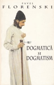 Dogmatica si dogmatism