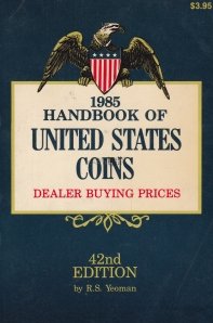 1985 Handbook of United States coins / 1985 Manualul monezilor americane