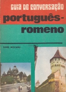 Guia de conversacao portugues-romeno / Ghid de conversatie portughez-roman