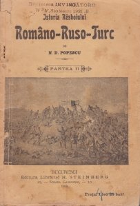 Istoria resboiului romano-ruso-turc si a neatarnarei Romaniei 1875-1878