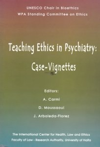 Teaching Ethics in Psychiatry: Case-Vignettes / Predarea eticii in psihiatrie: Cazul Vignettes
