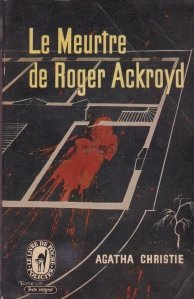 Le Meurtre de Roger Ackroyd / Uciderea lui Roger Ackroyd