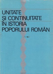 Unitate si continuitate in istoria poporului roman