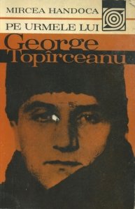 Pe urmele lui George Topirceanu