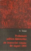 Preliminarii politico-diplomatice ale insurectiei romane din august 1944
