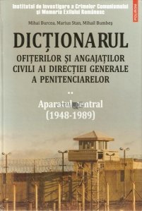 Dictionarul ofiterilor si angajatilor civili ai Directiei Generale a Penitenciarelor
