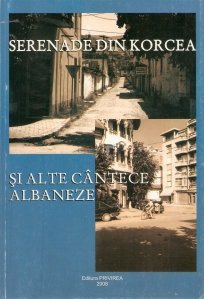 Serenade din Korcea si alte cantece albaneze