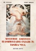 Secretele amorului transfigurator extatic in Tantra Yoga