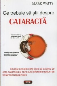 Ce trebuie sa stii despre cataracta