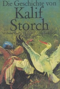 Die Geschichte von Kalif Storch / Povestea califului Barza