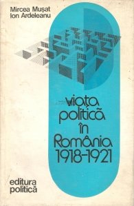 Viata politica in Romania 1918-1921