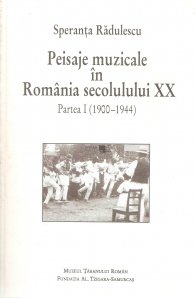 Peisaje muzicale in Romania secolului XX