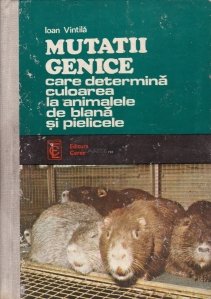 Mutatii genice care determina culoarea la animalele de blana si pielicele