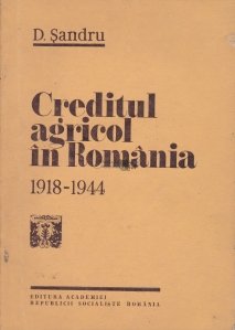 Creditul agricol in Romania