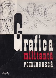 Grafica militanta romineasca