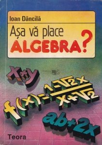 Asa va place algebra?