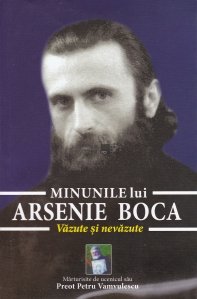 Minunile lui Arsenie Boca