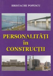 Personalitati in constructii