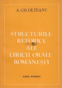 Structurile retorice ale liricii orale romanesti