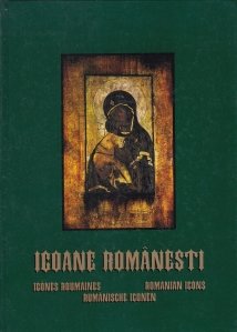 Icoane romanesti/ Icones roumaines/ Romanian Icons/ Rumanische Iconen