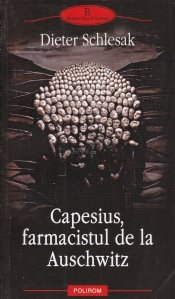 Capesius, farmacistul de la Auschwitz