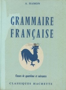 Grammaire Francaise / Gramatica limbii franceze