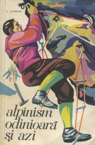 Alpinism - odinioara si azi