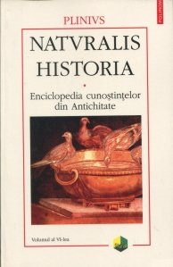 Naturalis Historia: Enciclopedia cunostintelor din Antichitate