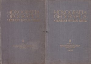 Monografia geografica a Republicii Populare Romine