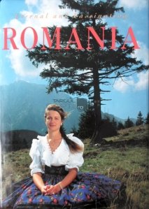 Eternal and Fascinating Romania / Eterna si fascinanta Romanie