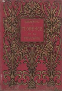 Florence et la Toscane / Florenta si Toscana