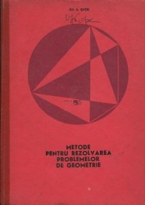 Metode pentru rezolvarea problemelor de geometrie