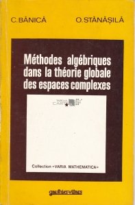 Methodes algebriques dans la theorie globale des espaces complexes