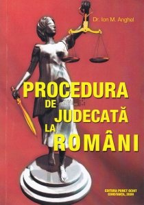 Procedura de judecata la romani