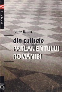 Din culisele Parlamentului Romaniei