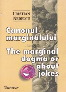 Canonul marginalului / The Marginal Dogma or About Jokes