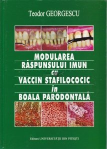 Modularea raspunsului imun cu vaccin stafilococic in boala parodontala
