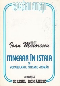 Itinerar in Istria si vocabularul istriano-roman