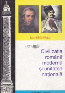 Civilizatia romana moderna si unitatea nationala