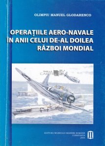 Operatiile aero-navale in anii celui de-al doilea razboi mondial